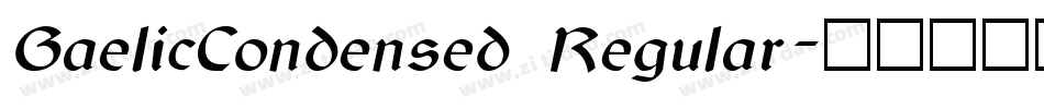 GaelicCondensed Regular字体转换